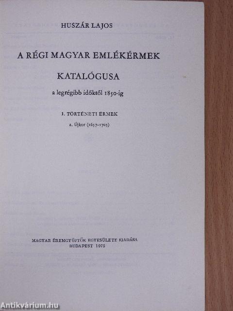 A régi magyar emlékérmek katalógusa I/2.