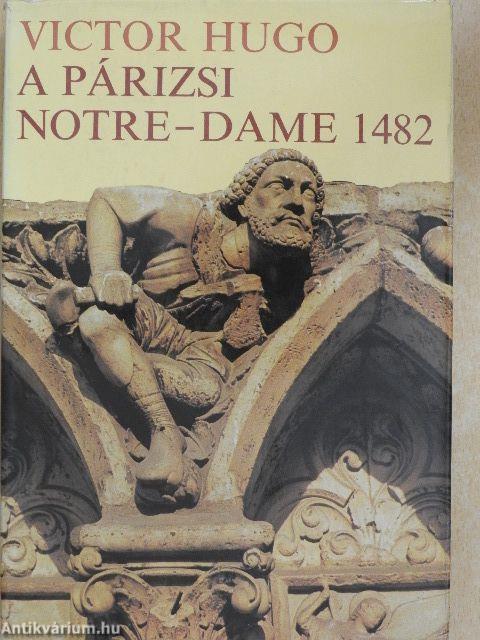 A párizsi Notre-Dame 1482