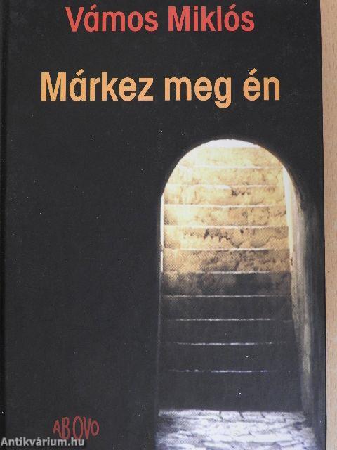 Márkez meg én