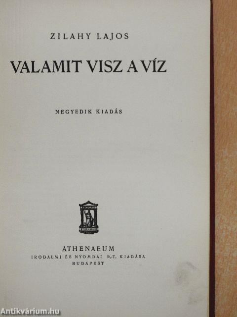 Valamit visz a víz