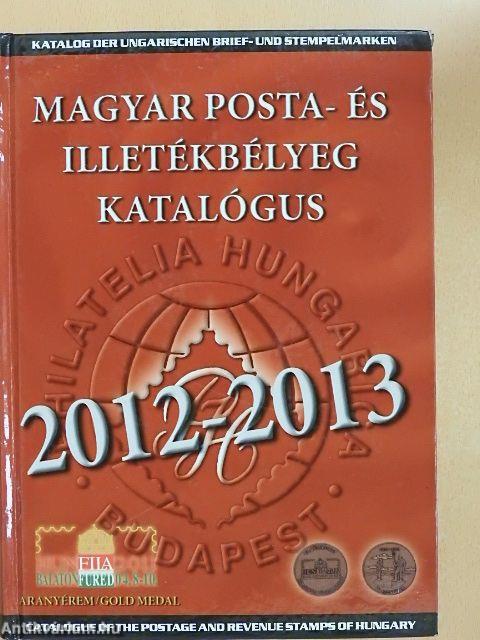 Magyar Posta- és Illetékbélyeg Katalógus 2012-2013