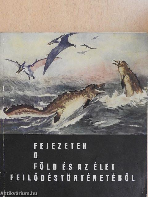 Fejezetek a Föld és az élet fejlődéstörténetéből