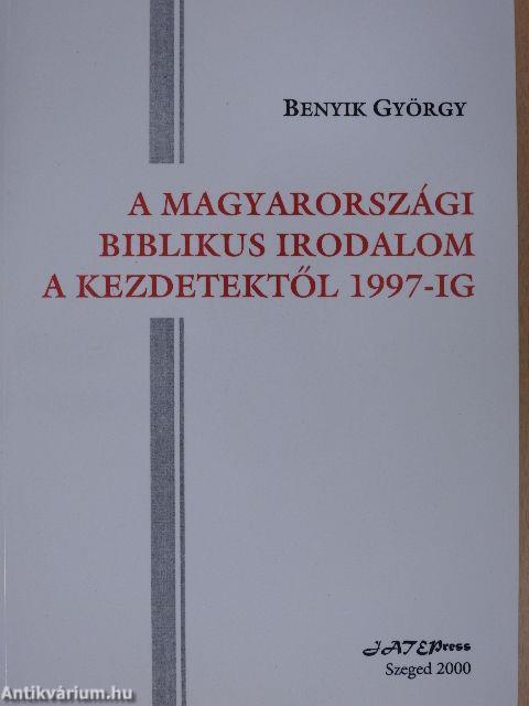 A magyarországi biblikus irodalom a kezdetektől 1997-ig