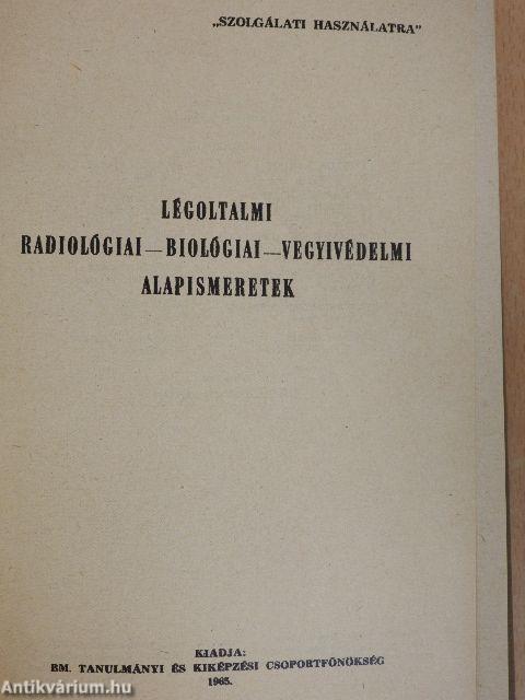 Légoltalmi radiológiai-biológiai-vegyivédelmi alapismeretek