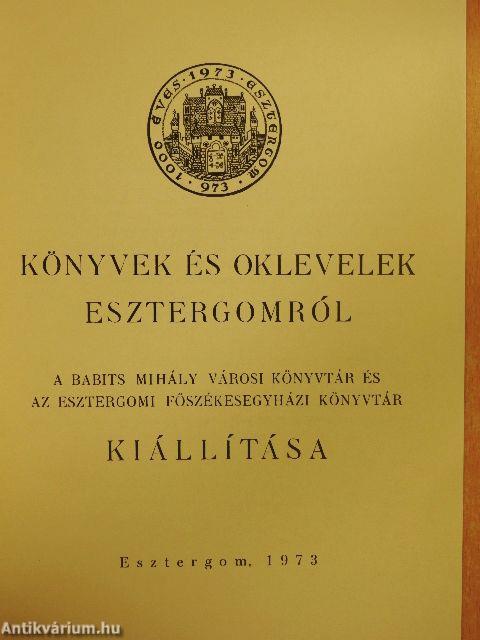 Könyvek és oklevelek Esztergomról