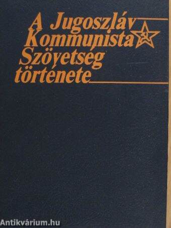 A Jugoszláv Kommunista Szövetség története
