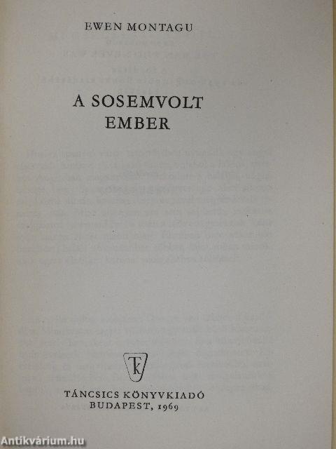 A sosemvolt ember