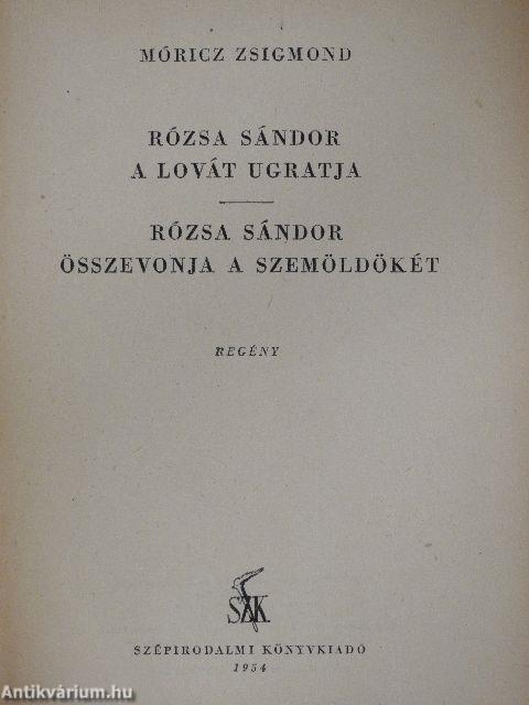Rózsa Sándor a lovát ugratja/Rózsa Sándor összevonja a szemöldökét