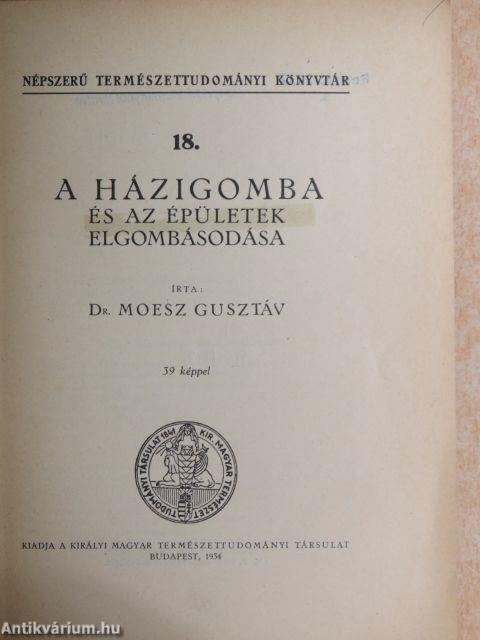 A házigomba és az épületek elgombásodása