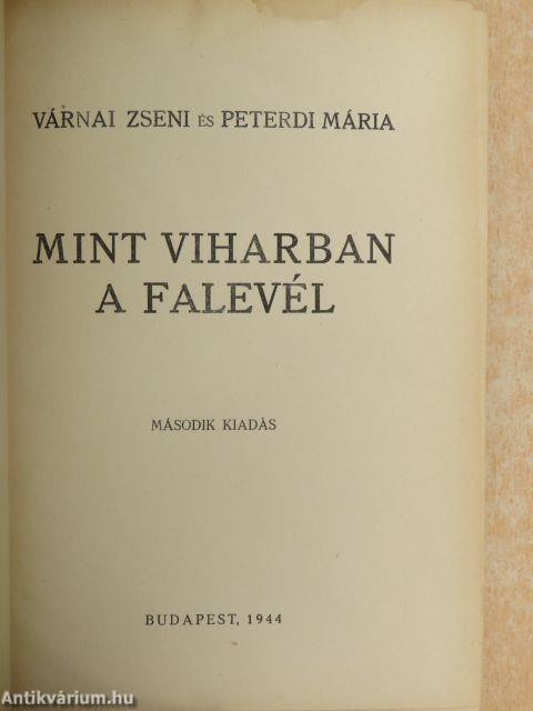 Mint viharban a falevél