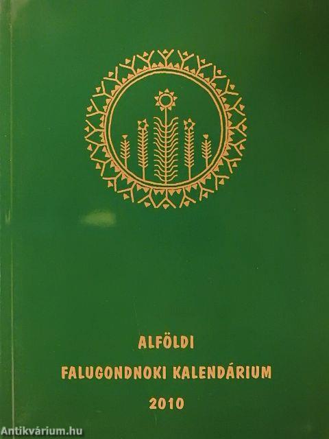 Alföldi falugondnoki kalendárium 2010