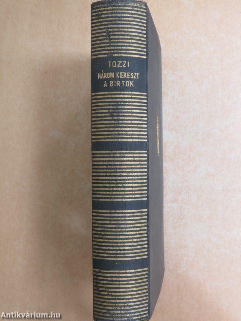 Három kereszt/A birtok