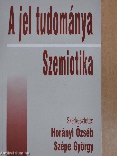 A jel tudománya/Szemiotika