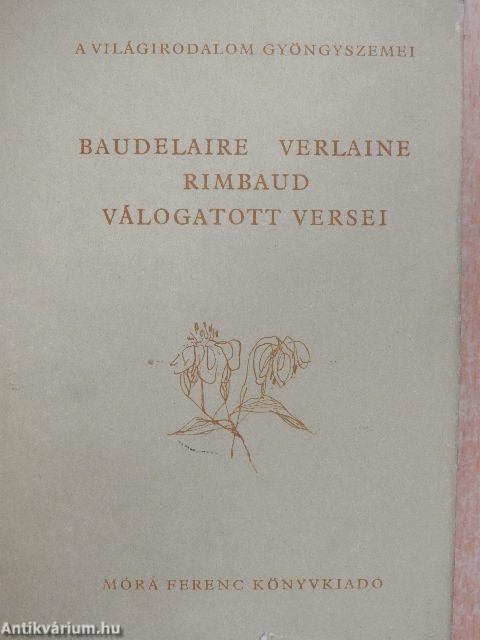 Baudelaire, Verlaine, Rimbaud válogatott versei 