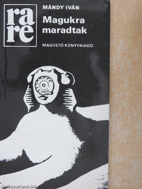 Magukra maradtak