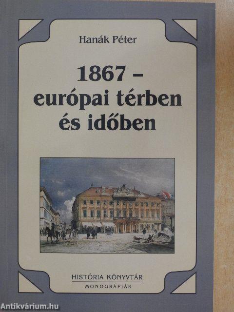 1867 - európai térben és időben