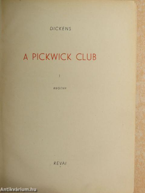 A Pickwick club I-II.