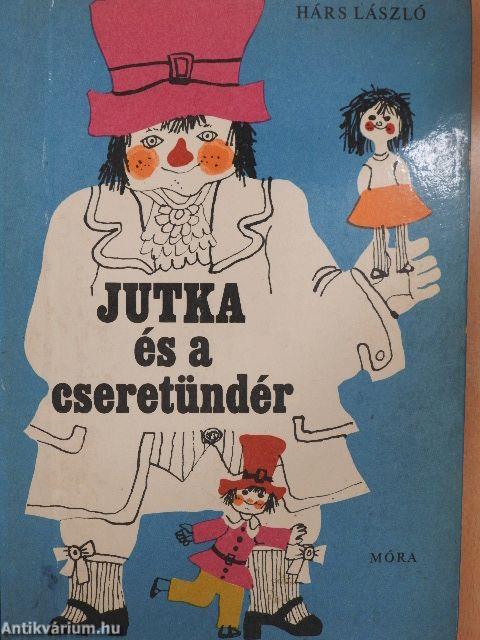 Jutka és a cseretündér