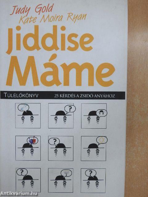 Jiddise Máme túlélőkönyv