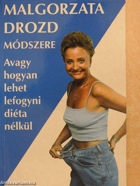 Malgorzata Drozd módszere