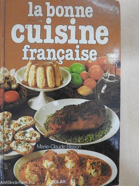 La Bonne Cuisine Francaise