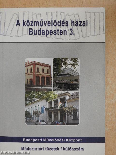 A közművelődés házai Budapesten 3.