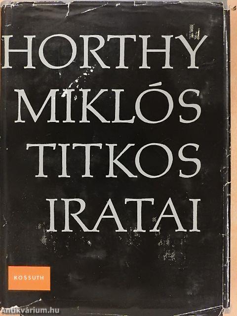 Horthy Miklós titkos iratai