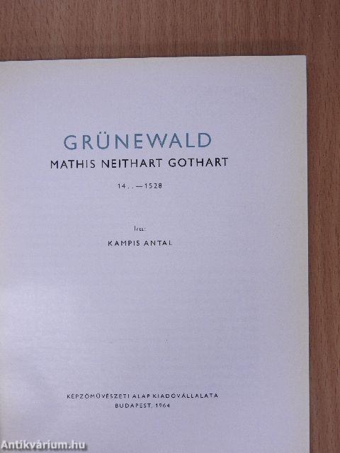 Grünewald Mathis Neithart Gothart