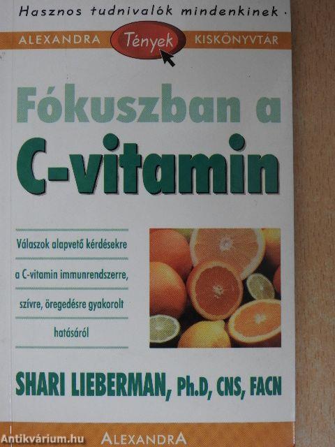 Fókuszban a C-vitamin