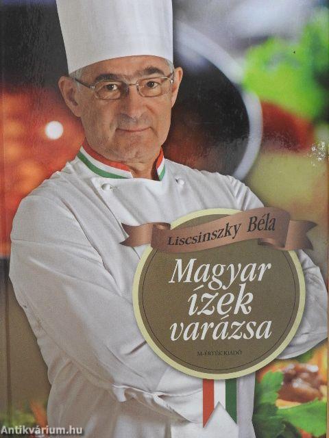 Magyar ízek varázsa