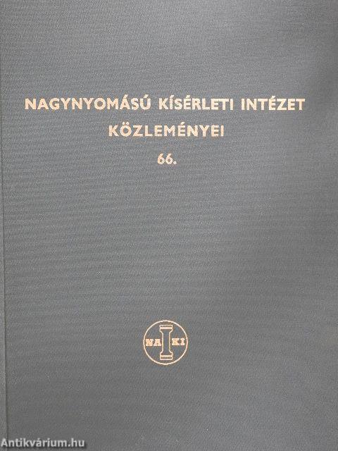 Nagynyomású Kísérleti Intézet közleményei 66.