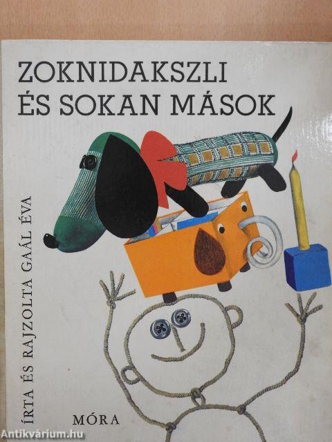 Zoknidakszli és sokan mások