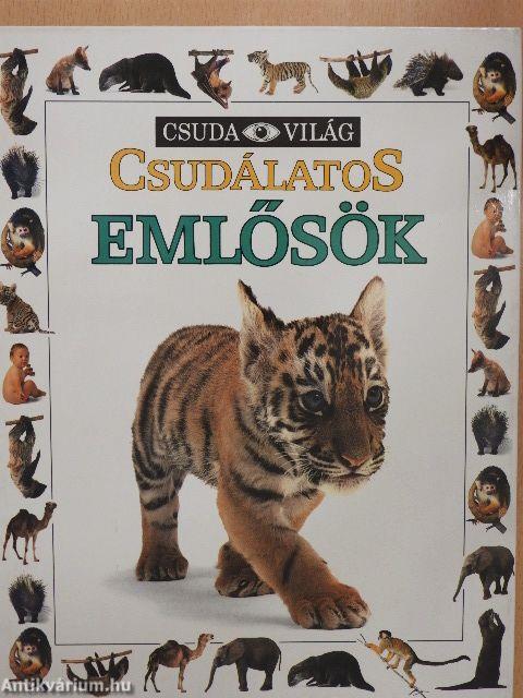 Csudálatos emlősök