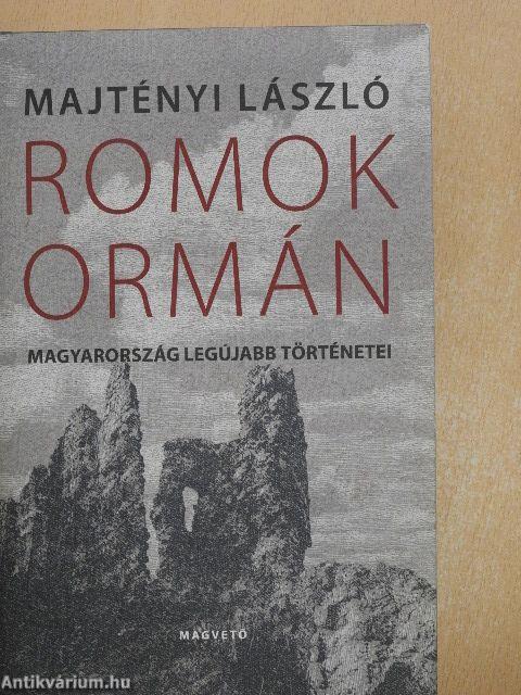 Romok ormán