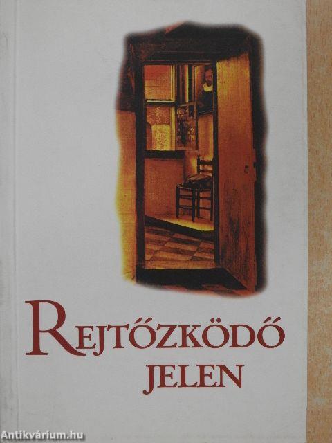 Rejtőzködő jelen