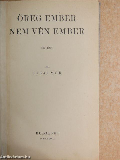 Öreg ember nem vén ember