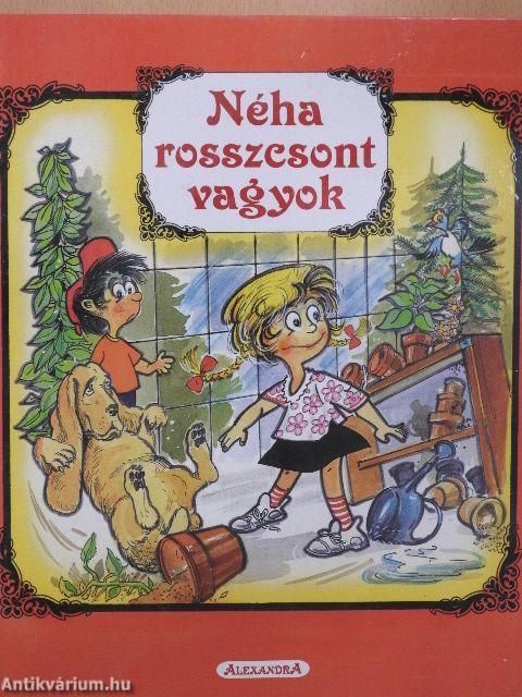 Néha rosszcsont vagyok