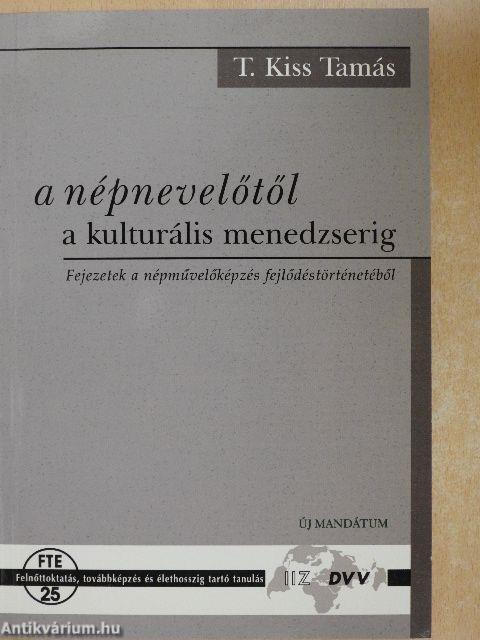 A népnevelőtől a kulturális menedzserig