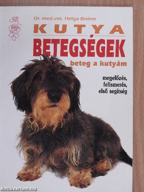 Beteg a kutyám - Kutyabetegségek