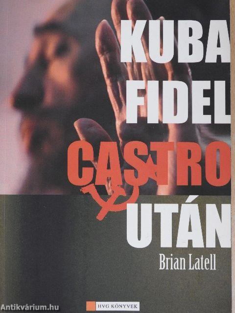 Kuba Fidel Castro után