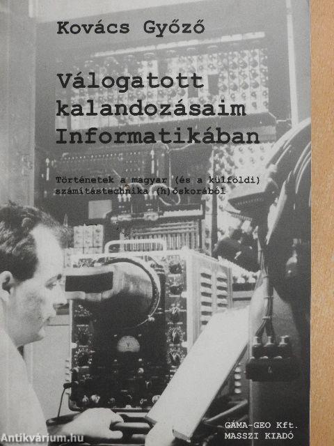 Válogatott kalandozásaim Informatikában - CD-vel