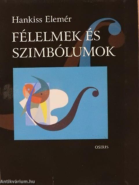 Félelmek és szimbólumok