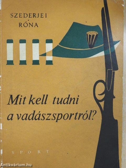 Mit kell tudni a vadászsportról?