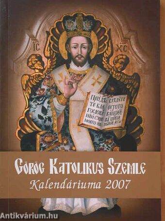 Görög Katolikus Szemle Kalendáriuma 2007