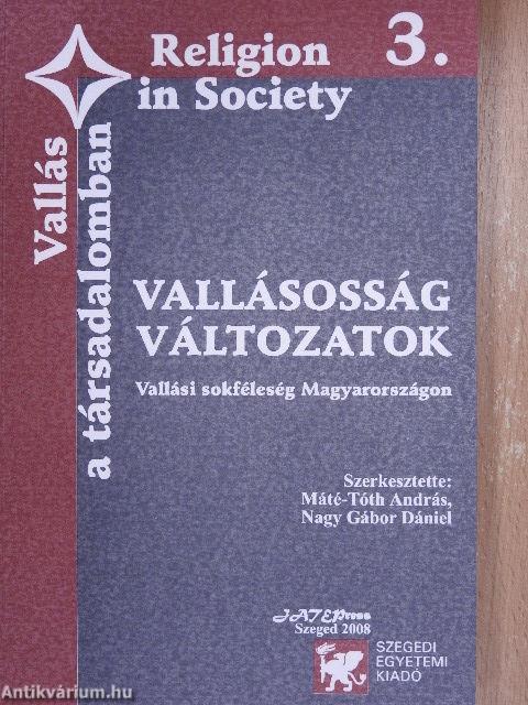 Istenek ébredése/Vallási közösségek az írott sajtóban/Vallásosság változatok