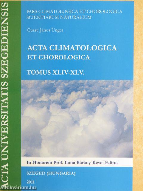 Acta Climatologica et Chorologica XLIV-XLV.