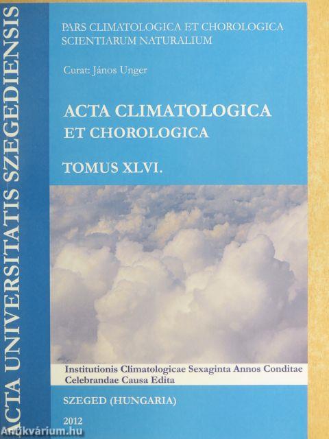 Acta Climatologica et Chorologica XLVI.