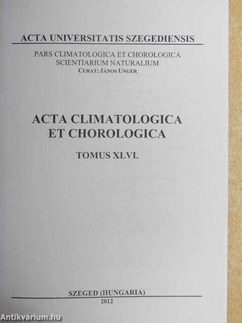 Acta Climatologica et Chorologica XLVI.