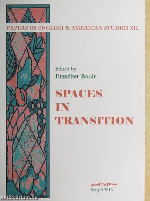 Spaces in Transition