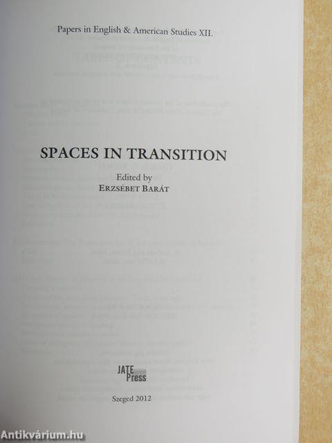 Spaces in Transition